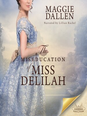 cover image of The Miseducation of Miss Delilah
